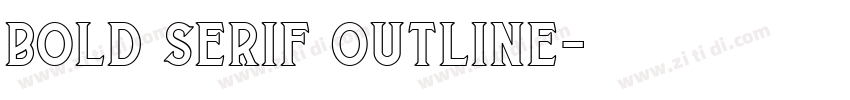 bold serif outline字体转换